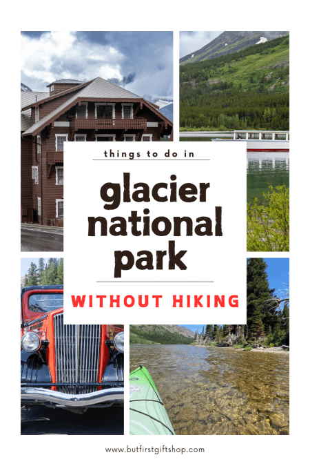 Things to do in Glacier National Park for a NON HIKER