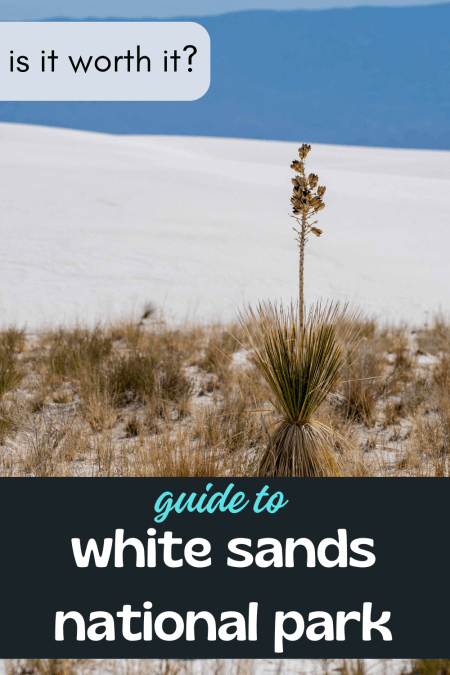 Is White Sands National Park worth it? Is it worth visiting?